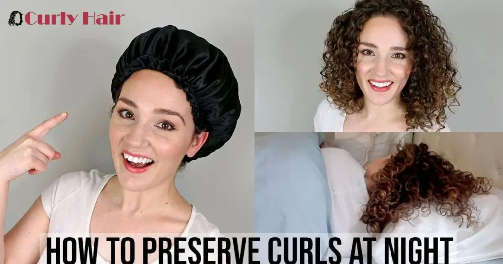 Protects Curl Pattern and Volume